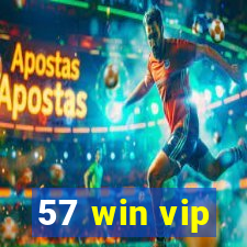 57 win vip